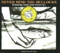 10. Never Mind The Bullocks (single)